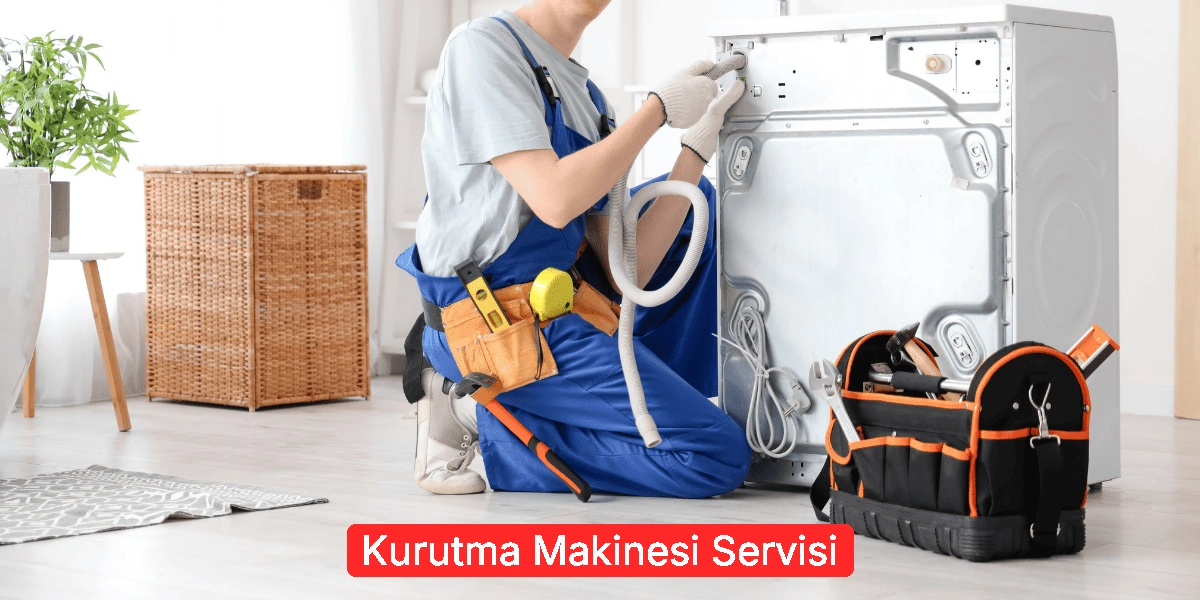 Kurutma Makinesi Servisi
